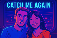 Catch Me Again